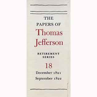Thumbnail of the spine of The Papers of Thomas Jefferson Retirement Series, Volume 18